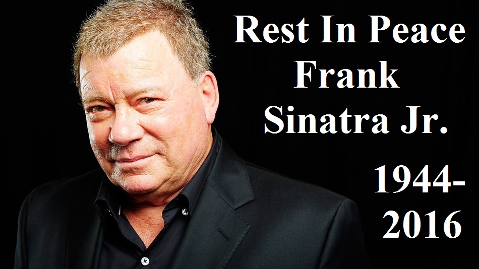 Frank Sinatra Jr. has passed away at the age of 72