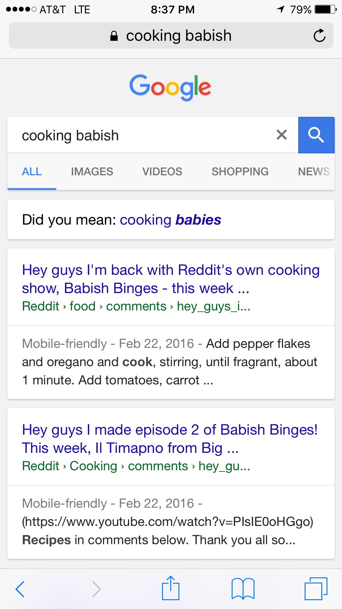 google - 0 At&T Lte 1 79% cooking babish Google cooking babish All Images Videos Shopping News Did you mean cooking babies Hey guys I'm back with Reddit's own cooking show, Babish Binges this week Reddit > food > hey_guys_i... Mobilefriendly Add pepper fl