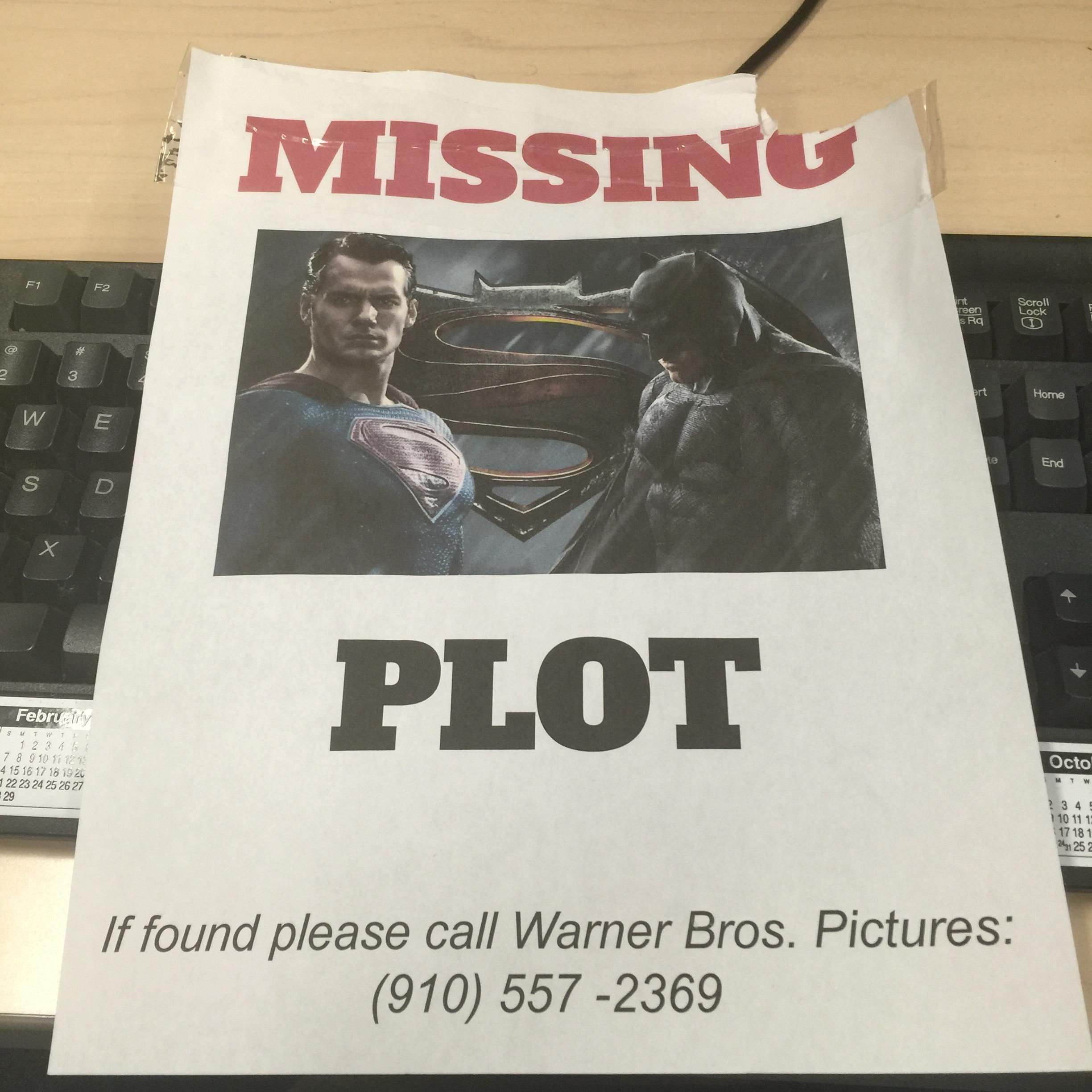 random pic batman v superman missing plot - Missing Plot Febr Octo If found please call Warner Bros. Pictures 910 557 2369