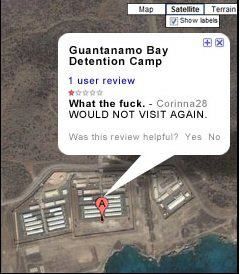 random pic Nap Satellite Terrain Show labels 4 X Guantanamo Bay Detention Camp 1 user review What the fuck. Corinna28 Would Not Visit Again Was this review helpful? Yes No Mes