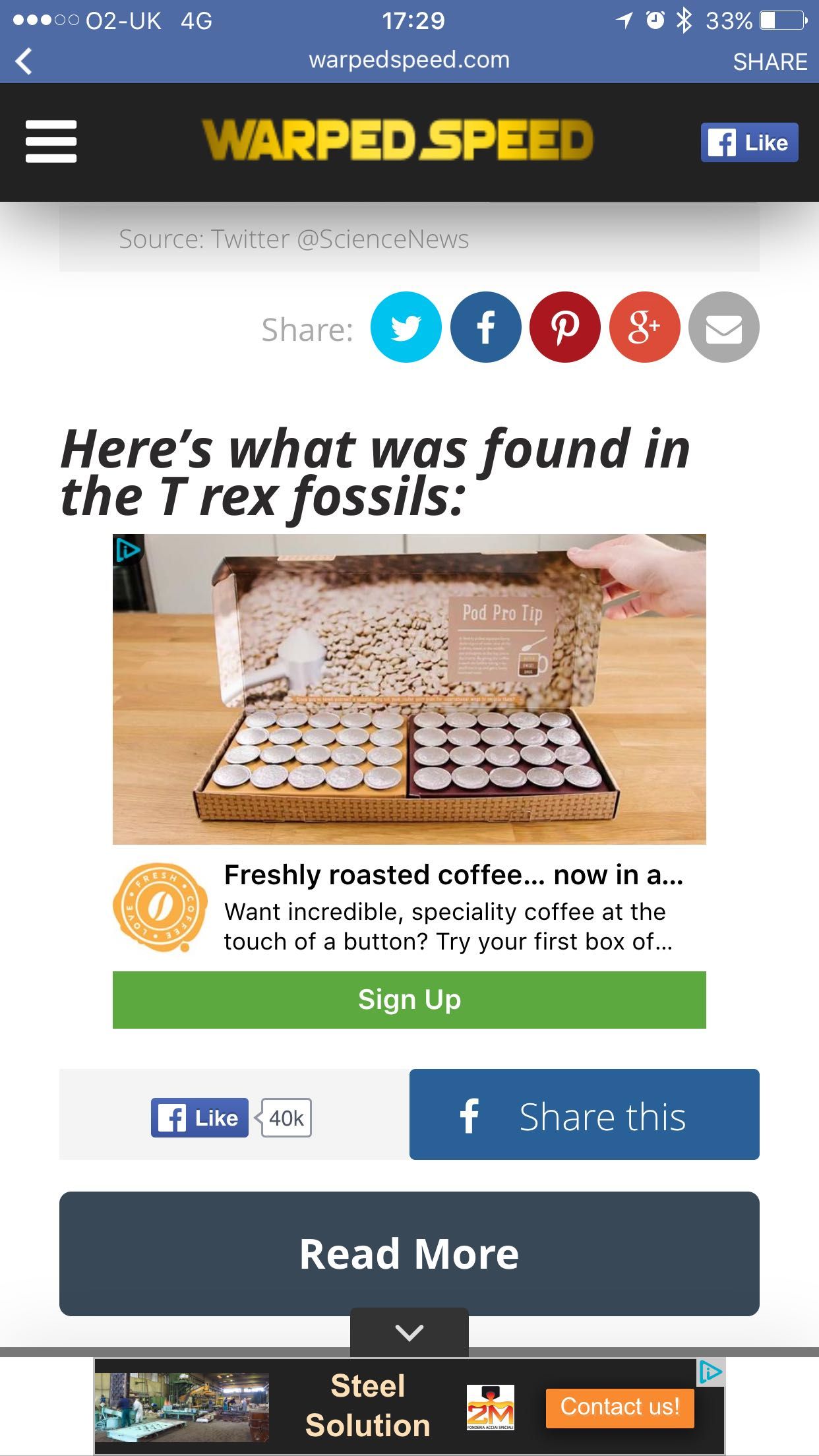 web page - ...O0O2Uk 4G warpedspeed.com 33%O Warped Speed f Source Twitter Here's what was found in the T rex fossils Pod Pro Tip Freshly roasted coffee... now in a... Want incredible, speciality coffee at the touch of a button? Try your first box of... S