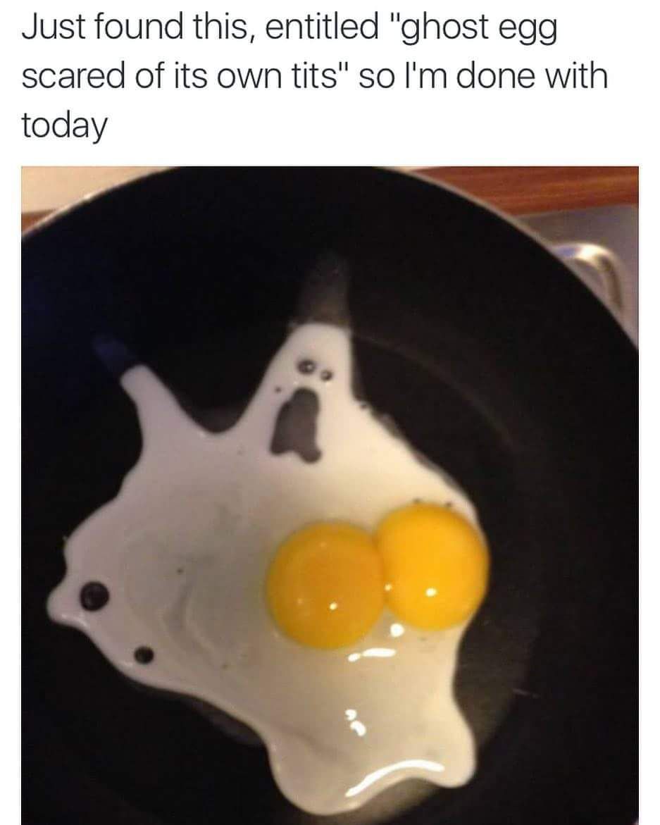 ghost egg scared of its own tiddies - Just found this, entitled "ghost egg scared of its own tits" so I'm done with today