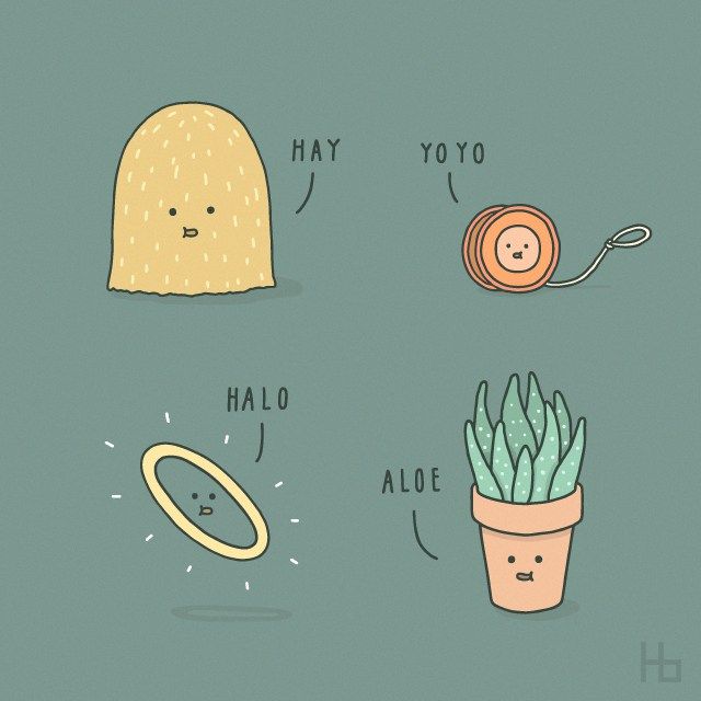 funny hello puns - Hay Yoyo Halo Aloe