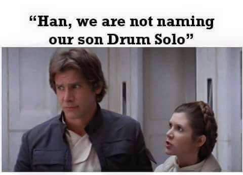 random pic han and leia - "Han, we are not naming our son Drum Solo"