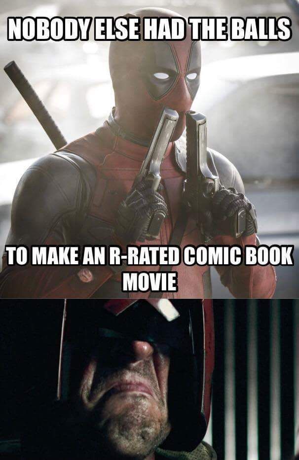 random pic judge dredd meme - Nobody Else Had The Balls To Make An RRated Comic Book Movie