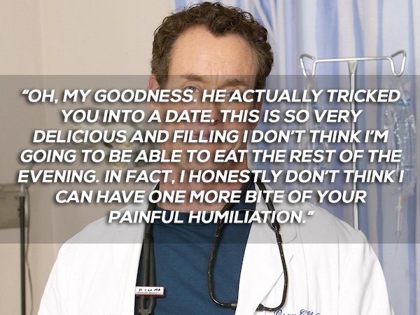 Sarcasm and life 101 with Dr. Cox (26 Photos)
