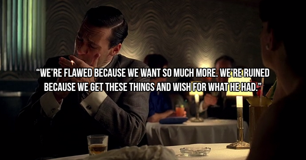 When Don Draper speaks, you listen (26 Photos)