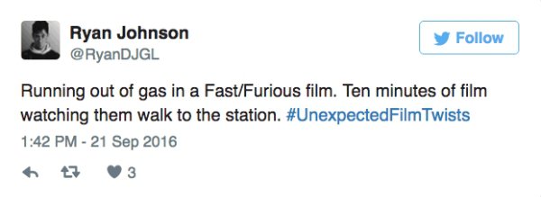 50 nerds of grey - Ryan Johnson Djgl y Running out of gas in a FastFurious film. Ten minutes of film watching them walk to the station. Twists