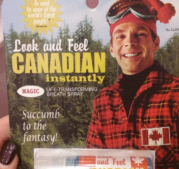 look and feel canadian instantly - As used Some of the Worlds finest Don No. Ll.181 Look and feel Canadian instantly Magic LifeTransforming Breath Spray Succumb to the fantasy! and Feel