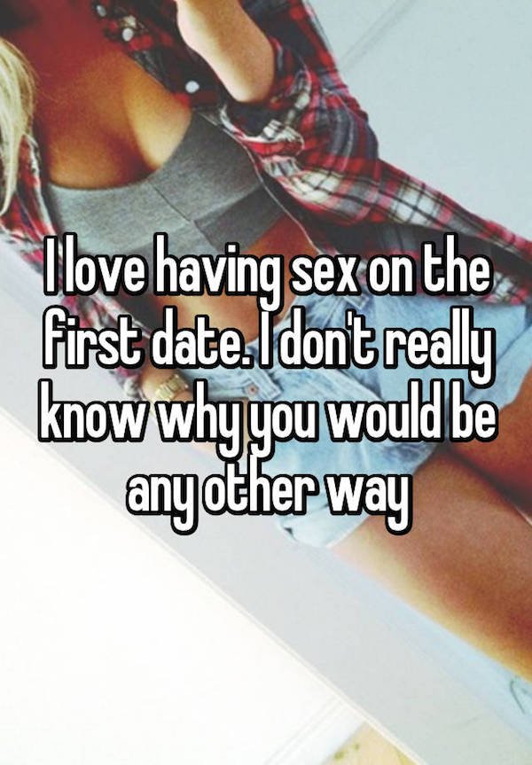 Girls admit they prefer sex on the first date (18 Photos)