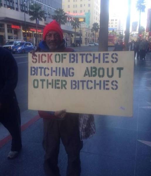 random pic protest - Sick Of Bitches Bitching About Other Bitches