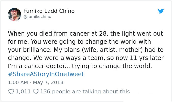 depression after a death - Fumiko Ladd Chino When you died from cancer at 28, the light went out for me. You were going to change the world with your brilliance. My plans wife, artist, mother had to change. We were always a team, so now 11 yrs later I'm a