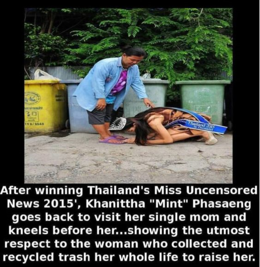 photo caption - After winning Thailand's Miss Uncensored News 2015', Khanittha "Mint" Phasaeng goes back to visit her single mom and kneels before her...showing the utmost respect to the woman who collected and recycled trash her whole life to raise her.