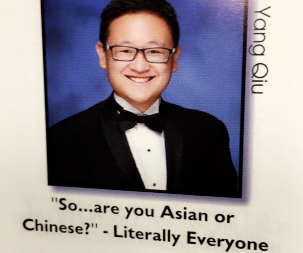 funny yearbook quotes - Yang Qiu "So...are you Asian or Chinese?" Literally Everyone