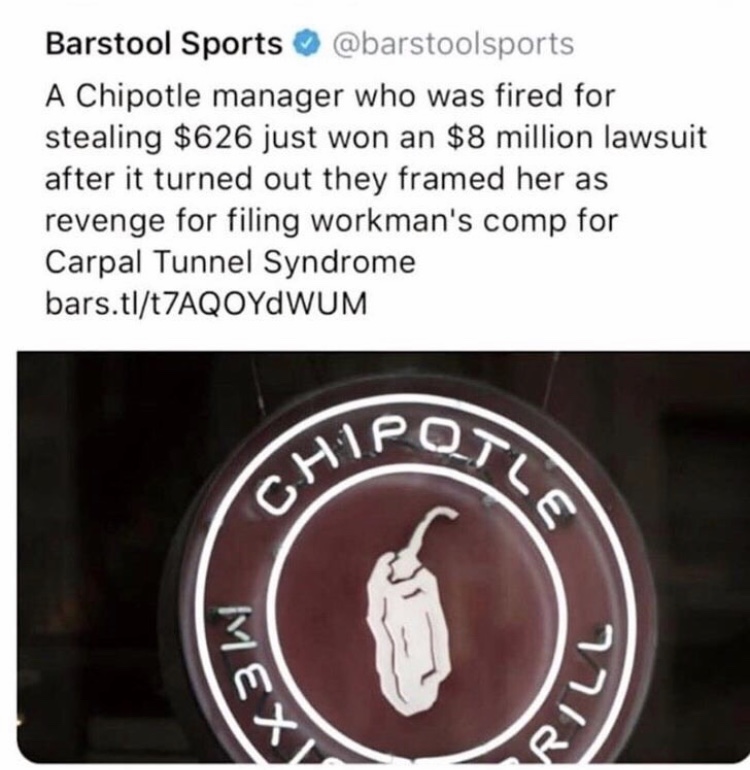 chipotle mexican grill - Barstool Sports A Chipotle manager who was fired for stealing $626 just won an $8 million lawsuit after it turned out they framed her as revenge for filing workman's comp for Carpal Tunnel Syndrome bars.tlt7AQOYDWUM Hipo Nexv