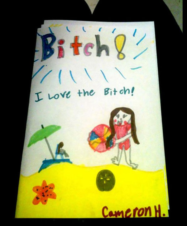 funny kids drawings - Bitche? I love the Bitch! Cameron H.