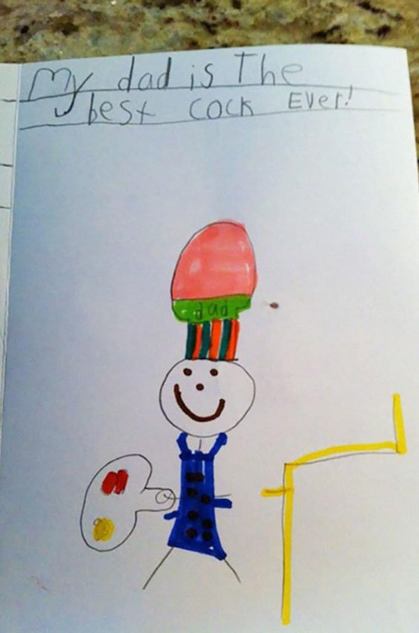 funny kids drawings - my dad is the best Cock Ever!