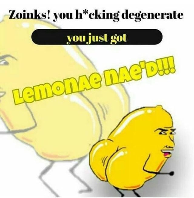 lemon nae naed - Zoinks! you hcking degenerate you just got LemonAE Dad