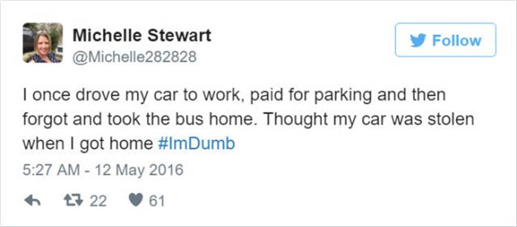 trump stable genius tweet - Michelle Stewart I once drove my car to work, paid for parking and then forgot and took the bus home. Thought my car was stolen when I got home 47 22 61