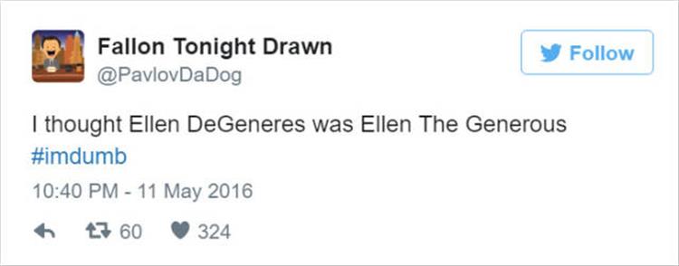 stop it dude she gay - Fallon Tonight Drawn y I thought Ellen DeGeneres was Ellen The Generous 3 60 324