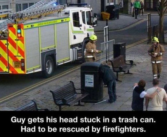 man stuck in bin - Guy gets his head stuck in a trash can. Had to be rescued by firefighters.