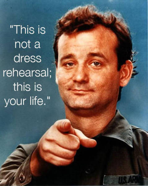 Words Of Wisdom From Bill Murray