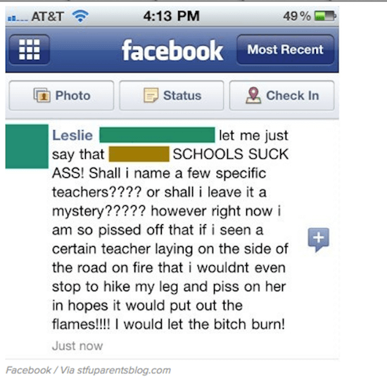 facebook - .... At&T 49% facebook Most Recent Most Recent Photo Status Check In let Leslie let me just say that Schools Suck Ass! Shall i name a few specific teachers???? or shall i leave it a mystery????? however right now i am so pissed off that if i se