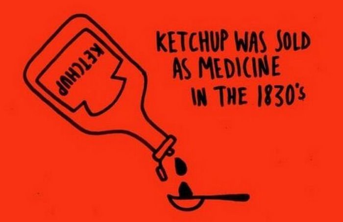 interesting fact - Ketchup Was Sold As Medicine In The 1830's Aholini