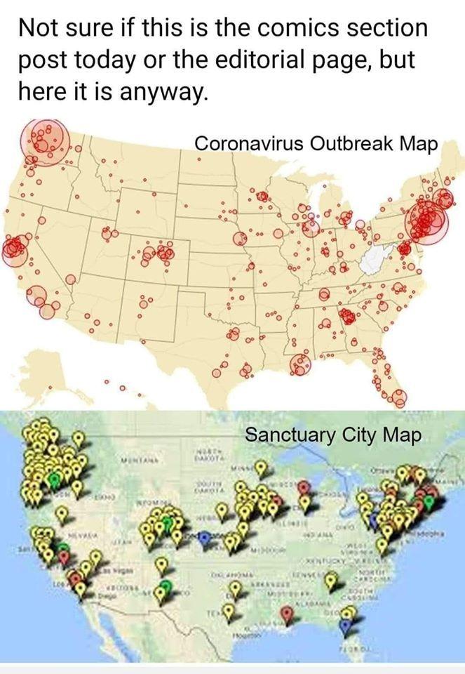 Sanctuary cities were the first cities to get Covid-19.  (Nothing to see here, all coincidence - liberals)