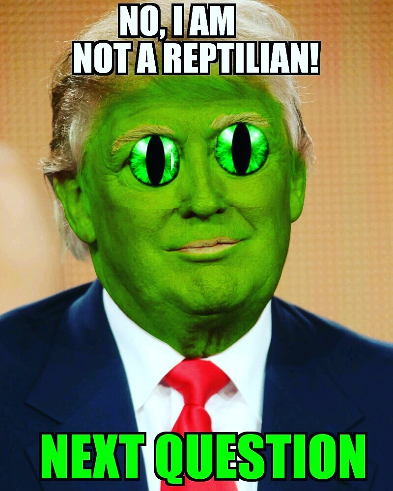 Lizard Trump will conquer us all