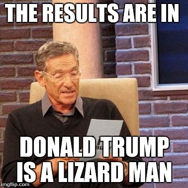 Lizard Trump will conquer us all