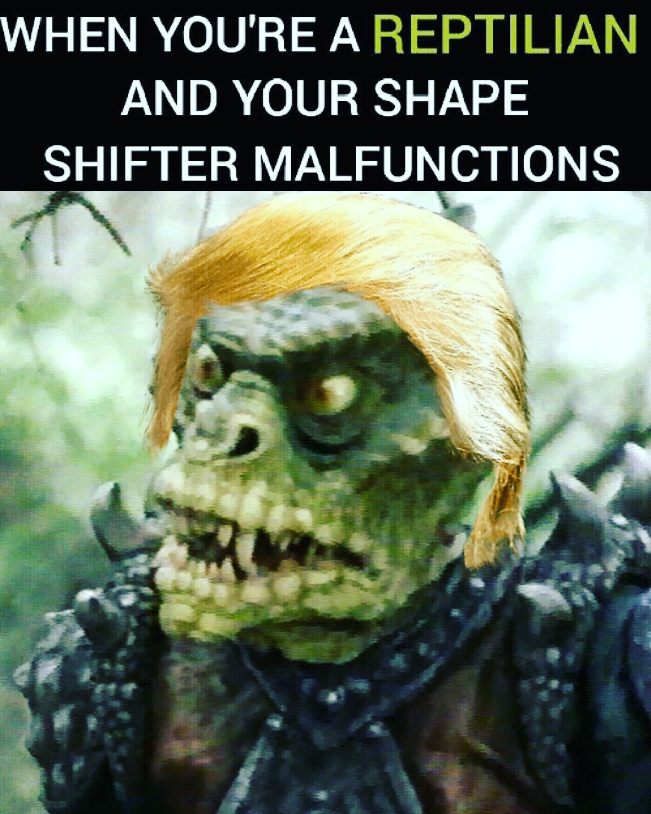 Lizard Trump is an alien conqueror