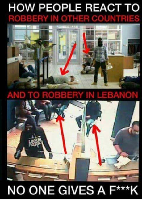 Funny meme of a bank robbery in Lebanon and nobody even cares.