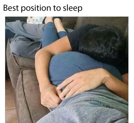 memes - sleep on ass - Best position to sleep