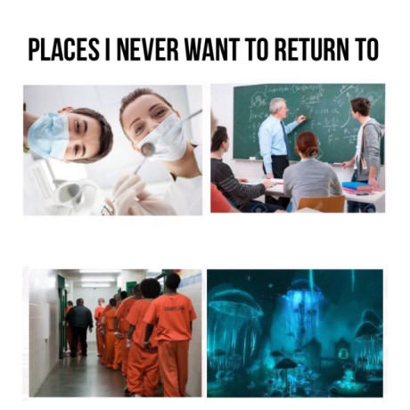 blackreach meme - Places I Never Want To Return To