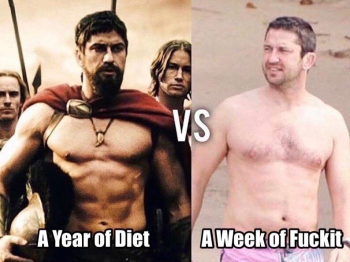 memes  - 1 year diet vs 1 week - A Year of Diet A Week of Fuckit