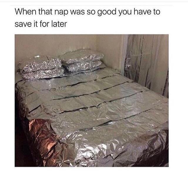 memes  - nap was good meme - When that nap was so good you have to save it for later