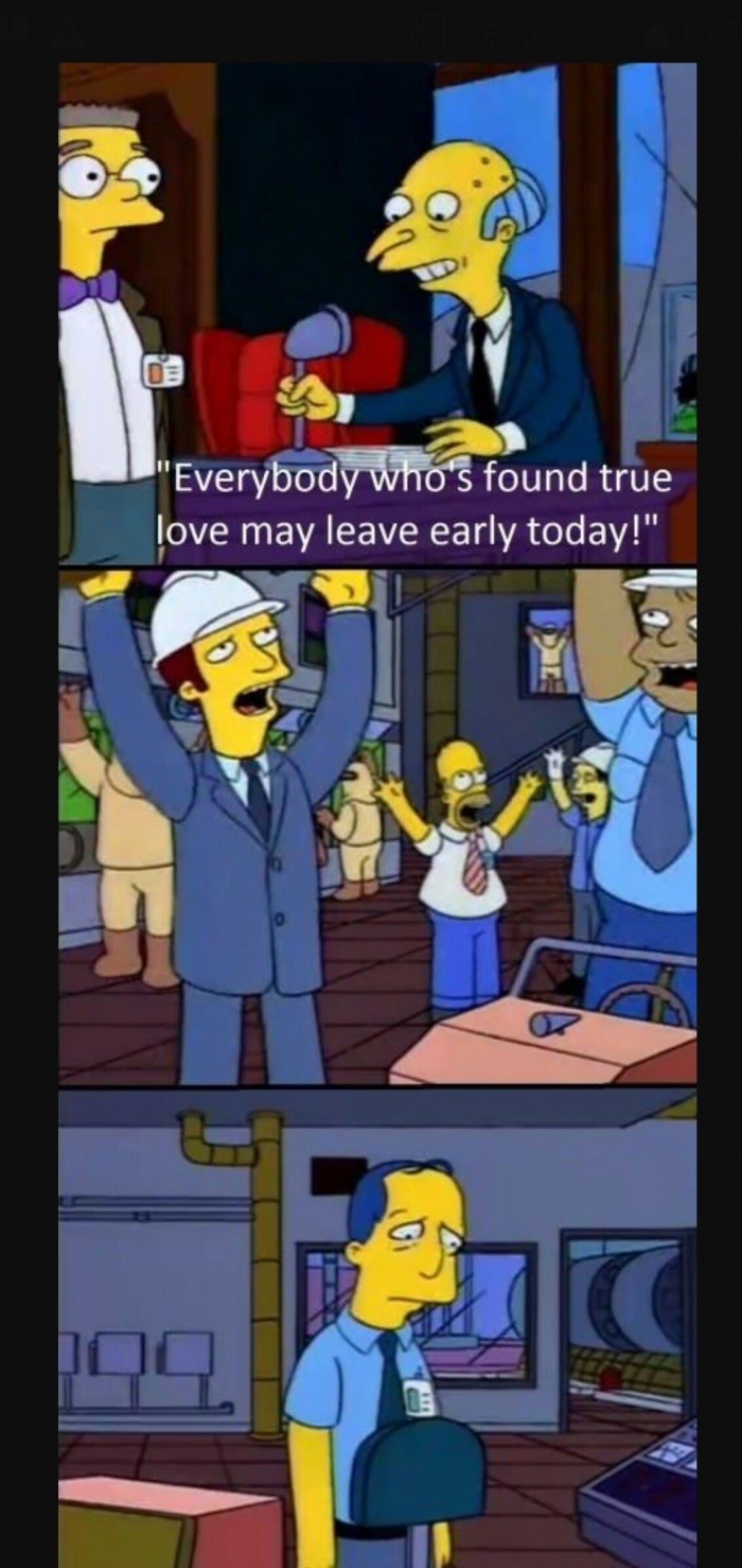 memes - "Everybody who's found true love may leave early today!" 2