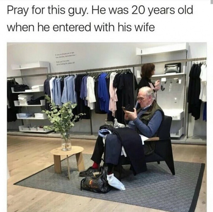 memes - women shopping memes - Pray for this guy. He was 20 years old when he entered with his wife