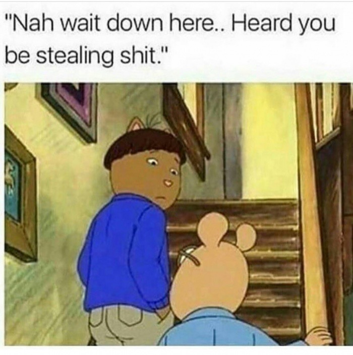 Dank meme about not sending the kid upstairs for punishment because he is stealing shit.