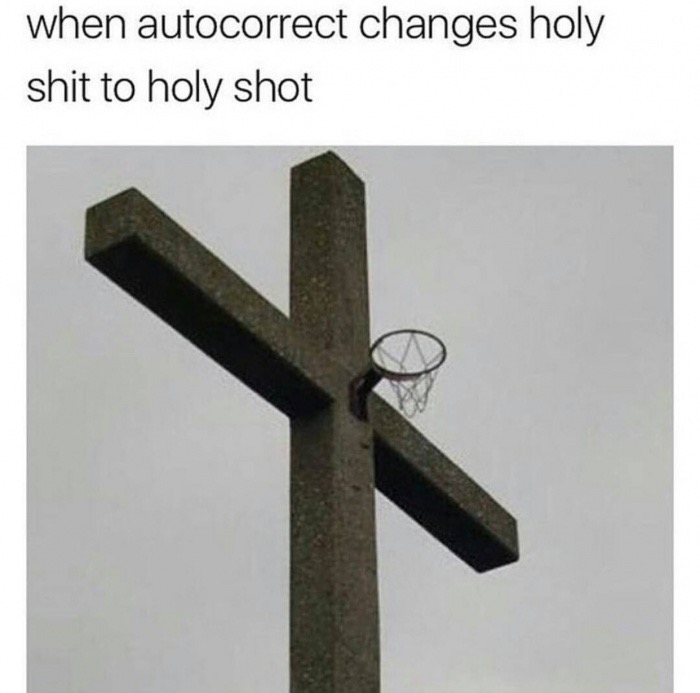 holy shit autocorrects to holy shot - when autocorrect changes holy shit to holy shot