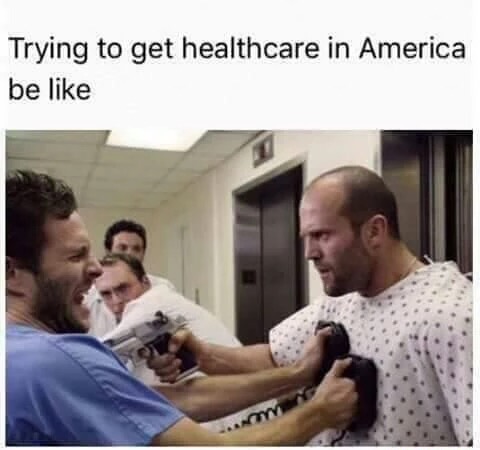 crank 2 - Trying to get healthcare in America be