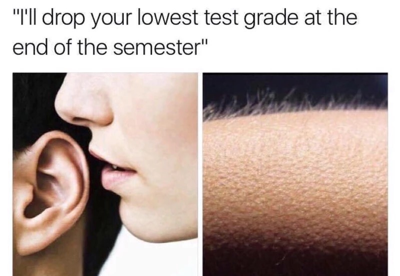 eid ul fitr memes - "I'll drop your lowest test grade at the end of the semester"