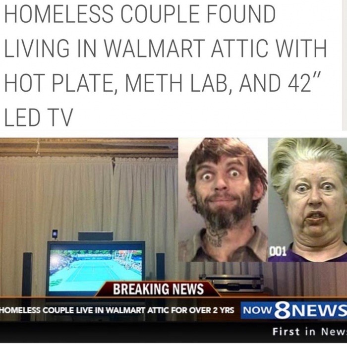 homeless couple found living in walmart attic - Homeless Couple Found Living In Walmart Attic With Hot Plate, Meth Lab, And 42" Led Tv 001 Breaking News Homeless Couple Live In Walmart Attic For Over 2 Yrs Now Ws First in New