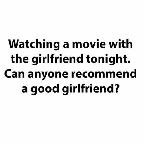 dont want to wake up - Watching a movie with the girlfriend tonight. Can anyone recommend a good girlfriend?