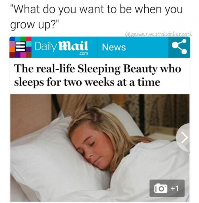 mattress - gender.neutral.sticker.pack "What do you want to be when you grow up?" E Daily Mail News The reallife Sleeping Beauty who sleeps for two weeks at a time .com 10 1