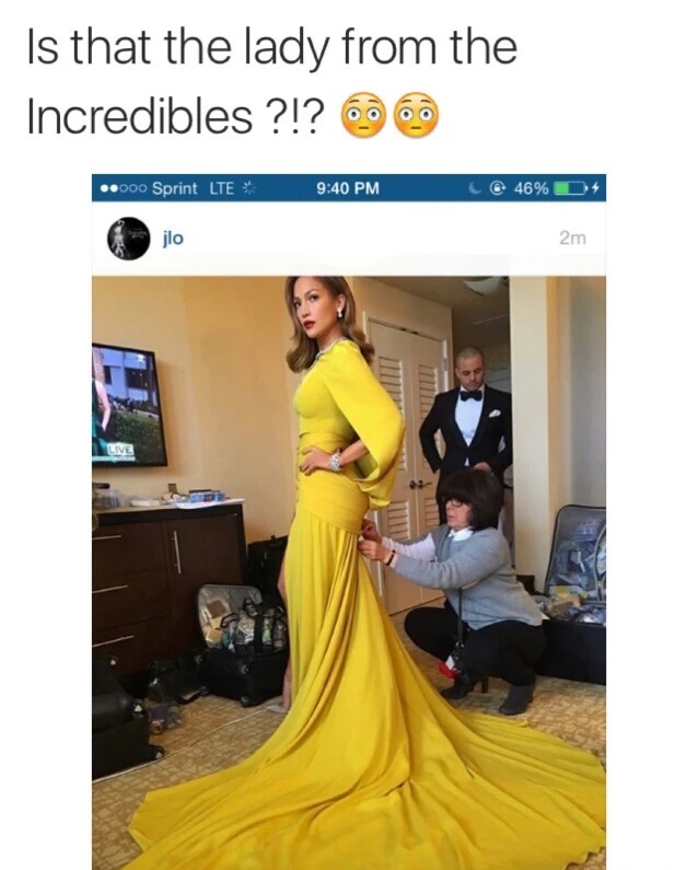 memes - jlo yellow dress - Is that the lady from the Incredibles ?!? ..000 Sprint Lte T 46% Da jlo 2m Live