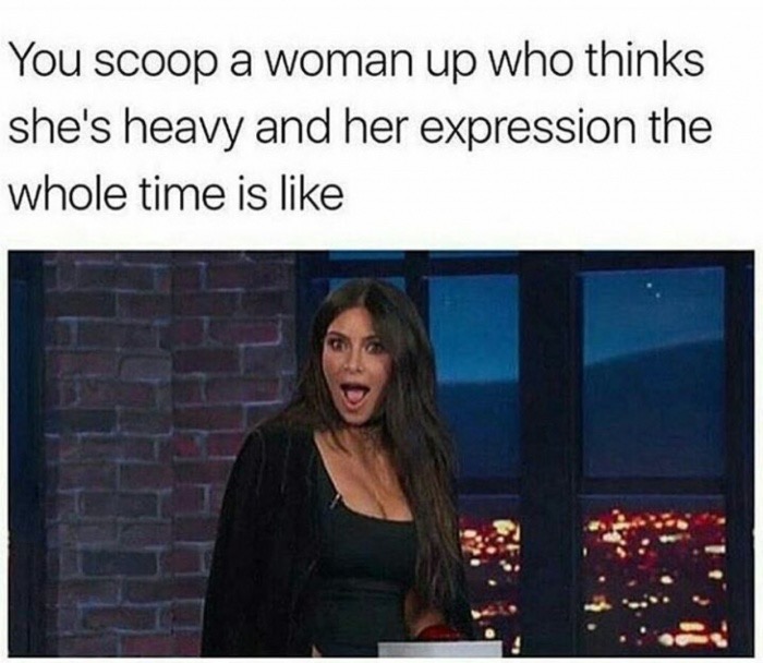 presentation - You scoop a woman up who thinks she's heavy and her expression the whole time is