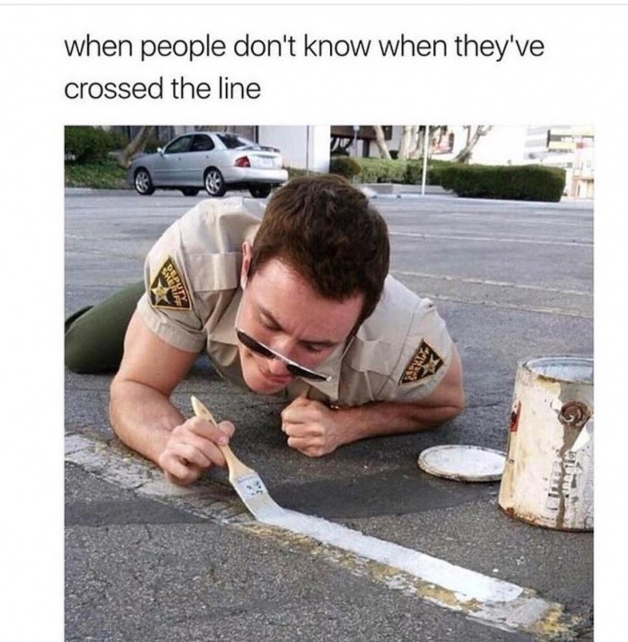 boundaries memes - when people don't know when they've crossed the line