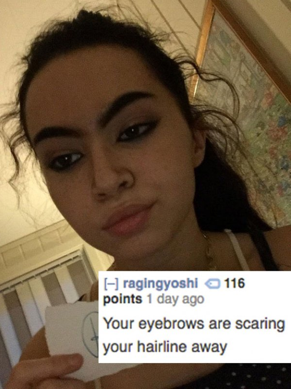 beauty - Eragingyoshi 116 points 1 day ago Your eyebrows are scaring your hairline away